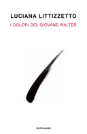 Copertina  I dolori del giovane Walter