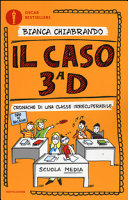 Copertina  Il caso 3. D : cronache di una classe irrecuperabile
