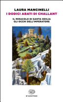 Copertina  I dodici abati di Challant ; Il miracolo di santa Odilia ; Gli occhi dell'imperatore