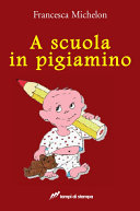 Copertina  A scuola in pigiamino