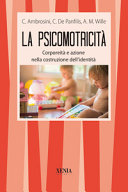 Copertina  La psicomotricità : corporeità e azione nella costruzione dell'identità