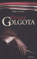 Copertina  Dossier Golgota : romanzo