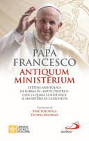 Copertina  Antiquum ministerium : lettera apostolica in forma di \\motu proprio\\ con la quale si istituisce il ministero di catechista